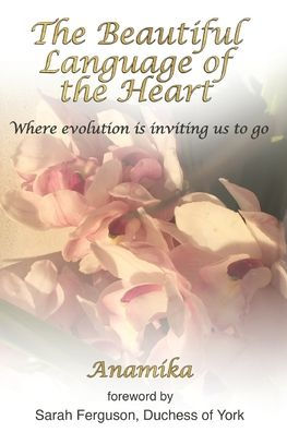 The Beautiful Language of the Heart