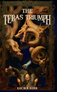Download free ebooks online for iphone The Teras Triumph by Lucien Burr 9781763864320 (English literature) MOBI CHM