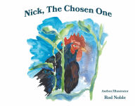 Title: Nick the Chosen One, Author: Rod Noble