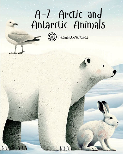 A-Z Arctic and Antarctic Animals