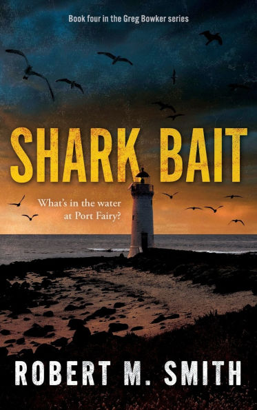 Shark Bait: What's the water at Port Fairy?