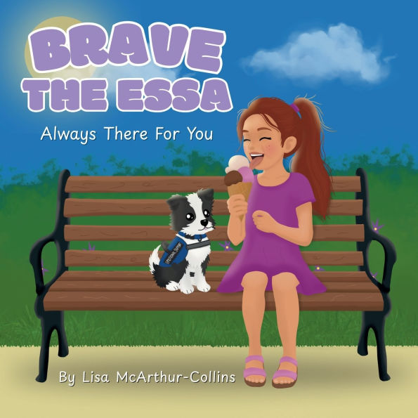 Brave The ESSA: Always There For You