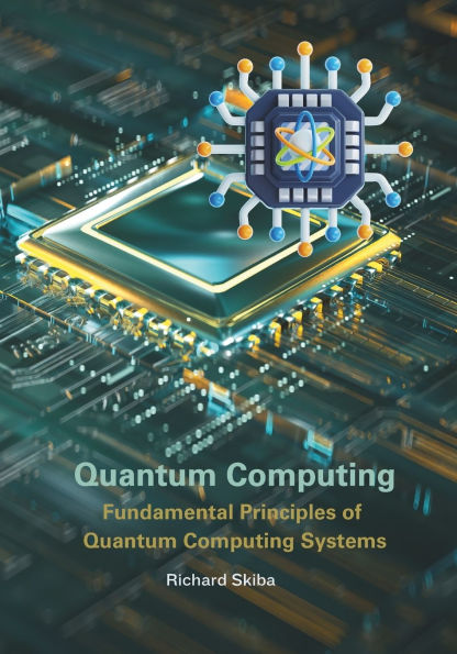 Quantum Computing: Fundamental Principles of Computing Systems