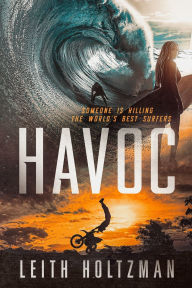 Online book download free Havoc (English Edition) by Leith S Holtzman PDF FB2 9781763885004
