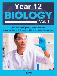 Title: Year 12 Biology Vol. 1, Author: S Hill