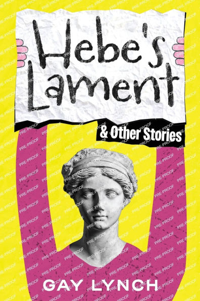 Hebe's Lament and Other Stories