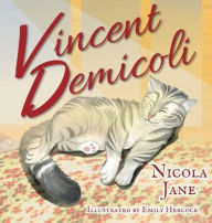 Title: Vincent Demicoli, Author: Nicola Jane