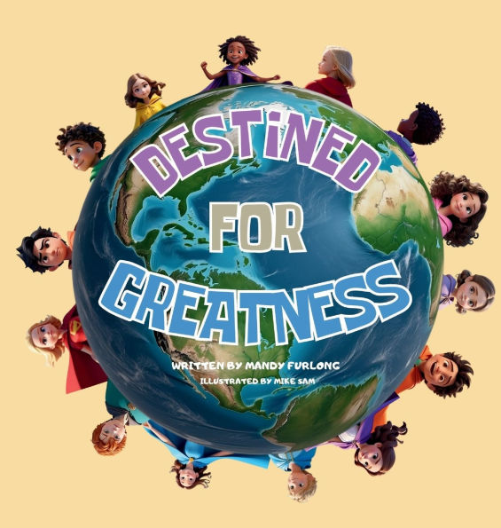 Destined For Greatness: God's Plan For Every Child