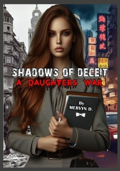Shadows of Deceit: A Daughter's War