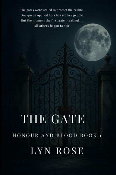 The Gate: Book one Honour and Blood Series