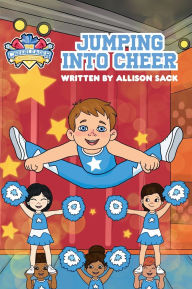 Title: Jumping Into Cheer, Author: Allison Sack