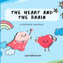 The Heart And The Brain: A Meditation Adventure