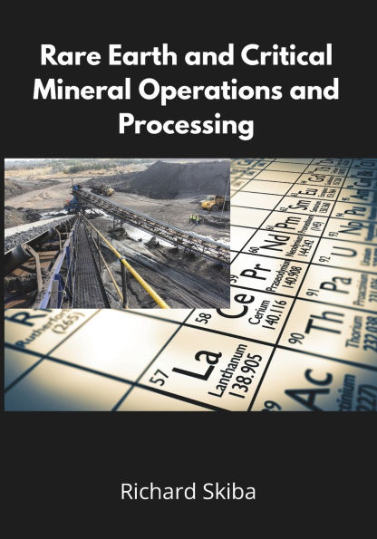 Rare Earth and Critical Mineral Operations Processing