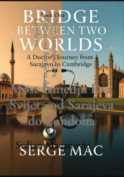 Most Izmedju Dva Svijeta: Od Sarajeva do Londona