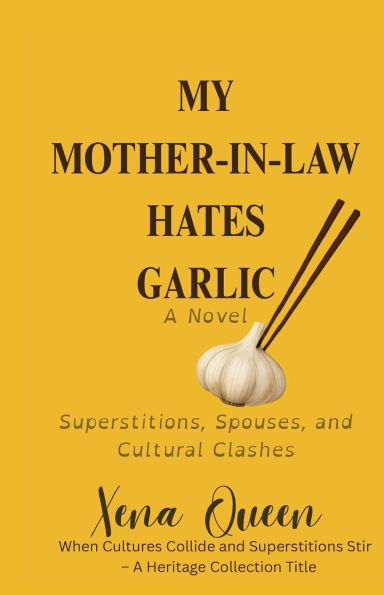 My Mother-in-Law Hates Garlic: Superstitions, Spouses, and Cultural Clashes