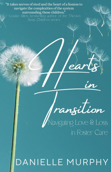 Hearts in Transition: Navigating Love & Loss in Foster Care