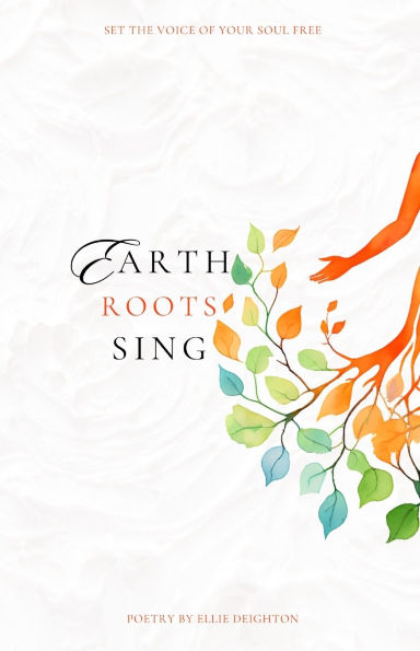 Earth Roots Sing
