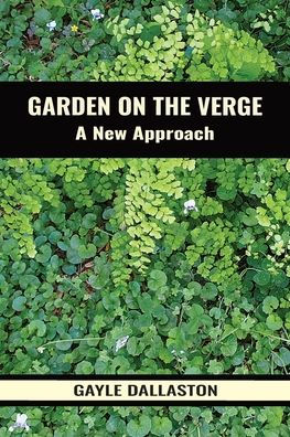 Garden on the Verge: A New Approach
