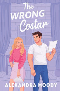 Title: The Wrong Costar, Author: Alexandra Moody