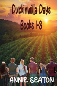 Title: Duckinwilla Days: Boxed Set 1-3, Author: Annie Seaton