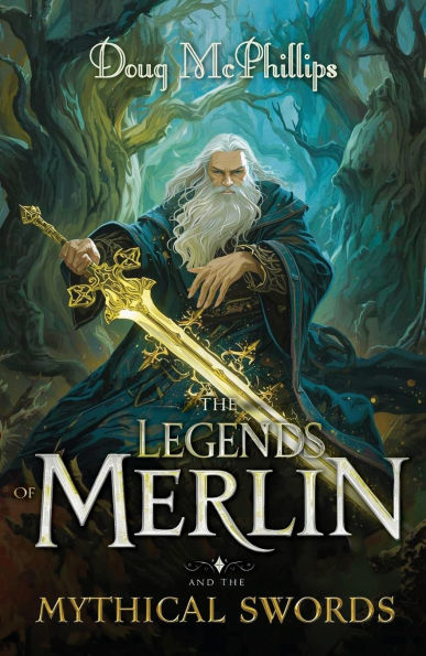 the Legends of Merlin and Mythical Swords: A retelling faith, magic, destiny Camelot's twilight
