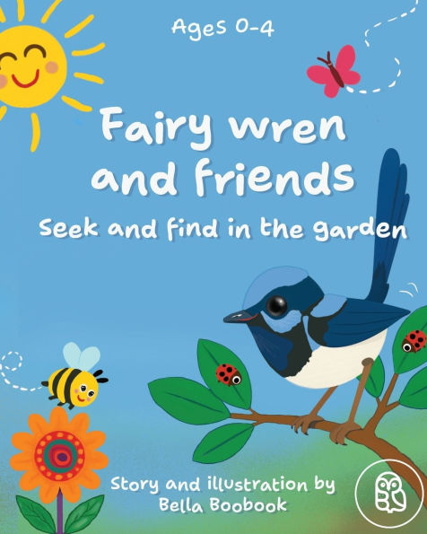 Fairy wren and friends: Seek and find in the garden