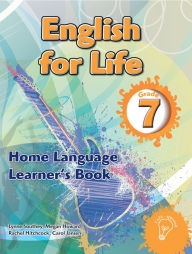 Title: English for Life Grade 7 Learner's Book for Home Language, Author: Lynne Southey