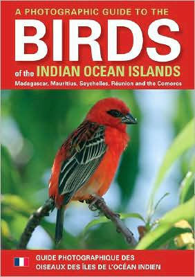 A Photographic Guide To The Birds Of The Indian Ocean