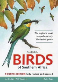 Title: Sasol Birds of Southern Africa, Author: Ian Sinclair