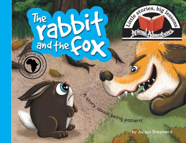 The rabbit and the fox: Little stories, big lessons