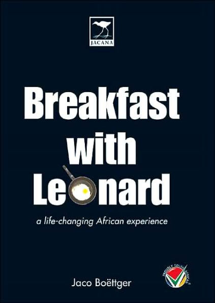 Breakfast with Leonard: A Life-Changing African Experience
