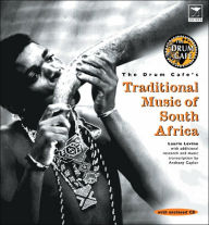 Title: The Drumcafe's Traditional Music of South Africa, Author: Laurie Levine