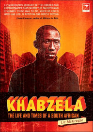 Title: Khabzela: The Life and Times of a South African, Author: Liz McGregor