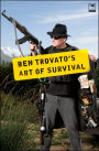 Ben Trovato's Art of Survival