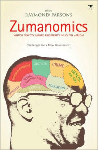 Title: Zumanomics: Which Way to Shared Prosperity in South America? Challenges for a New Government, Author: Raymond Parsons