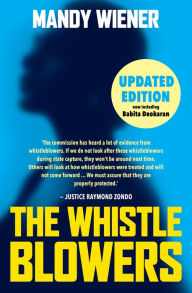 Title: The Whistleblowers: Updated Edition, Author: Mandy Wiener