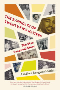 Title: The Syndicate of Twenty-two Natives, Author: Lindiwe Sangweni-Siddo