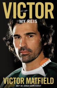 Title: Victor: My reis, Author: Victor Matfield