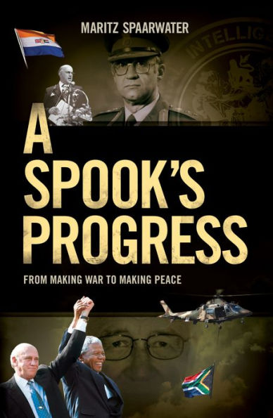 A Spook's Progress: From Making War to Making Peace