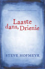 Laaste dans, Drienie