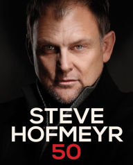 Title: Steve Hofmeyr 50, Author: Steve Hofmeyr