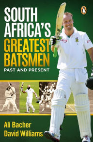 Title: South Africa's Greatest Batsmen, Author: Ali Bacher