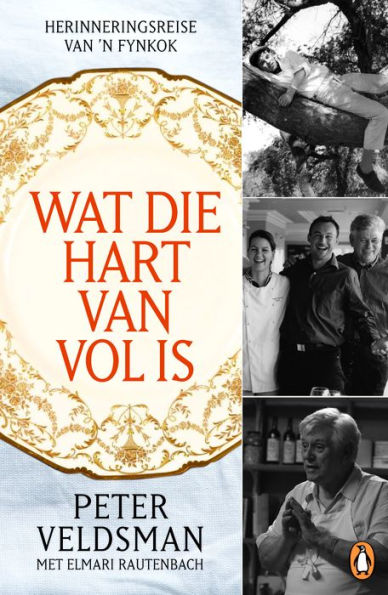 Wat die hart van vol is: Herinneringsreise van 'n fynkok