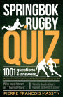 Springbok Rugby Quiz: 1001 questions and answers