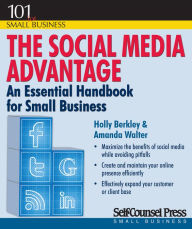 Title: The Social Media Advantage: An Essential Handbook for Small Business, Author: Holly Berkley