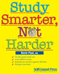 Title: Study Smarter, Not Harder, Author: Kevin Paul MA
