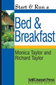 Title: Start & Run a Bed & Breakfast, Author: Monica Taylor