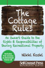 Cottage Rules: Owner's Guide to Sharing Recreational Property