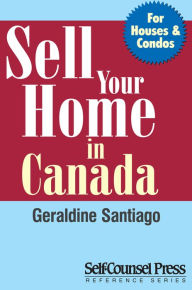 Title: Sell Your Home in Canada, Author: Geraldine Santiago