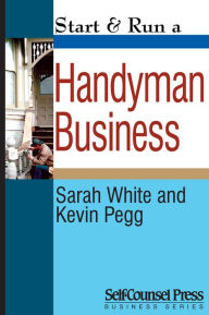 Title: Start & Run a Handyman Business, Author: Sarah White